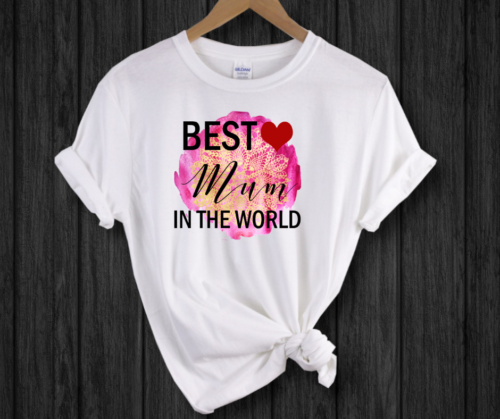 Best Mum In The World T-Shirt